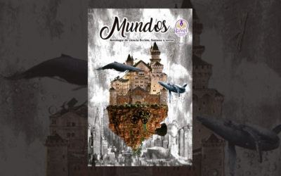Lanzamiento de Mundos: Antología de Ciencia Ficción, Fantasía y Terror