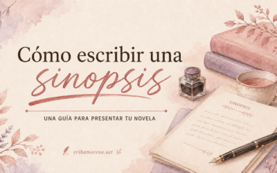 Cómo escribir una sinopsis de novela que despierte curiosidad